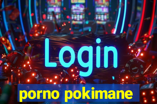 porno pokimane